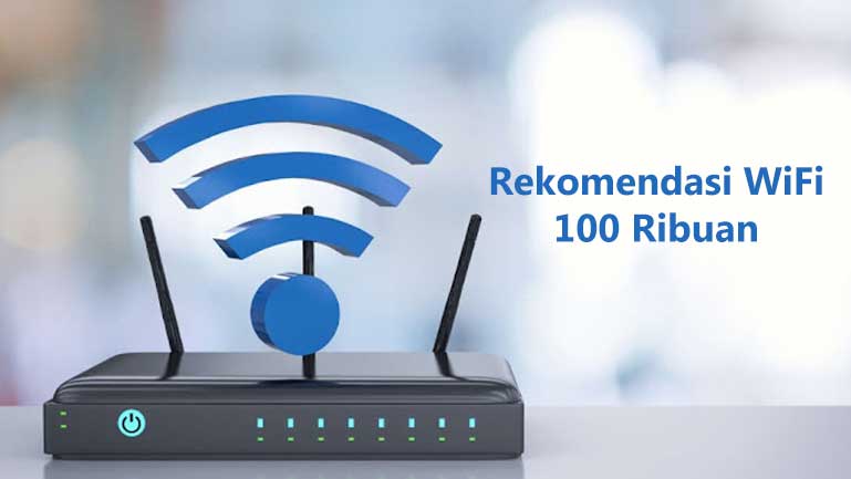 wifi murah 100 ribuan perbulan