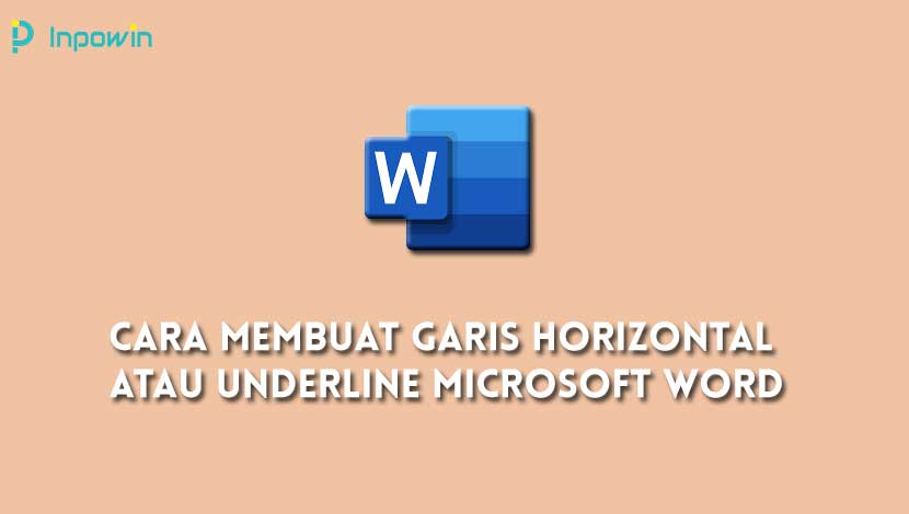 Cara Membuat Garis Horizontal Atau Underline Microsoft Word