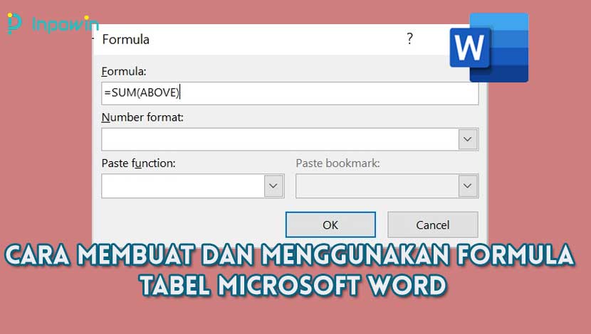 Cara Membuat dan Menggunakan Formula Tabel Microsoft Word