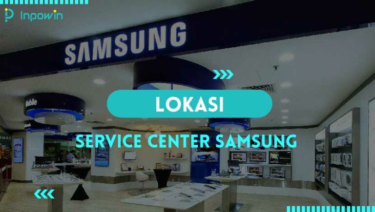 Service Center Samsung Terdekat di Indonesia 24 Jam Terbaru