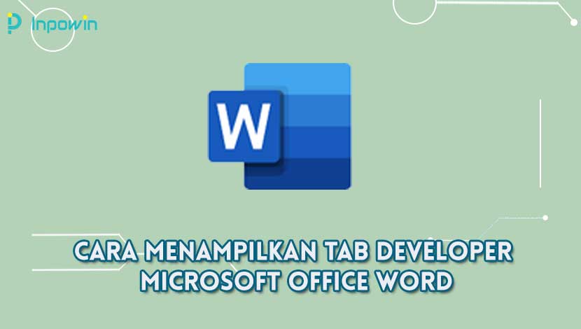 cara menampilkan Tab DEVELOPER Microsoft Office Word