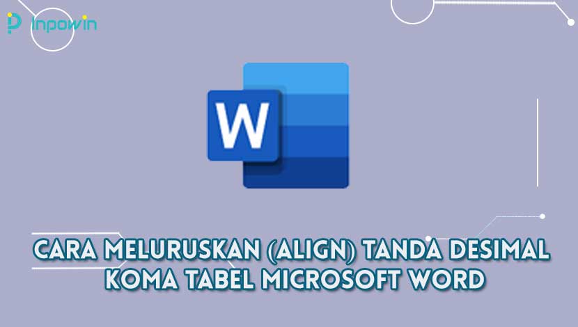 Cara Meluruskan (Align) Tanda Desimal Koma Tabel Microsoft Word