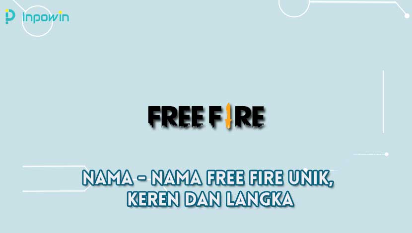 Nama - nama Free Fire Unik, Keren dan Langka