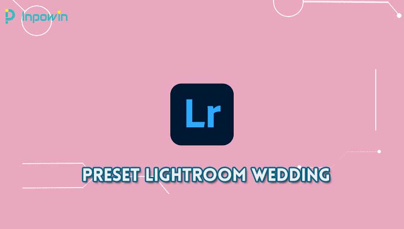 Preset Lightroom Wedding