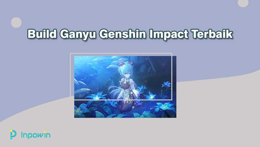 Build Ganyu Genshin Impact Terbaik