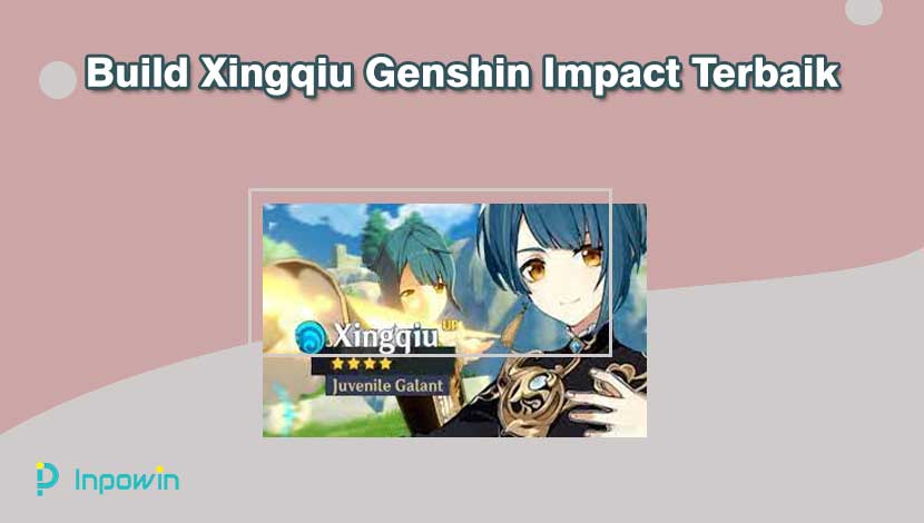 Build Xingqiu Genshin Impact Terbaik