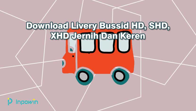 Download Livery Bussid HD, SHD, XHD Jernih Dan Keren