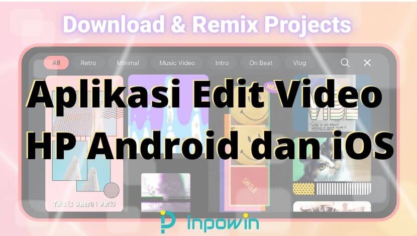 Aplikasi Edit Video HP Android dan iOS