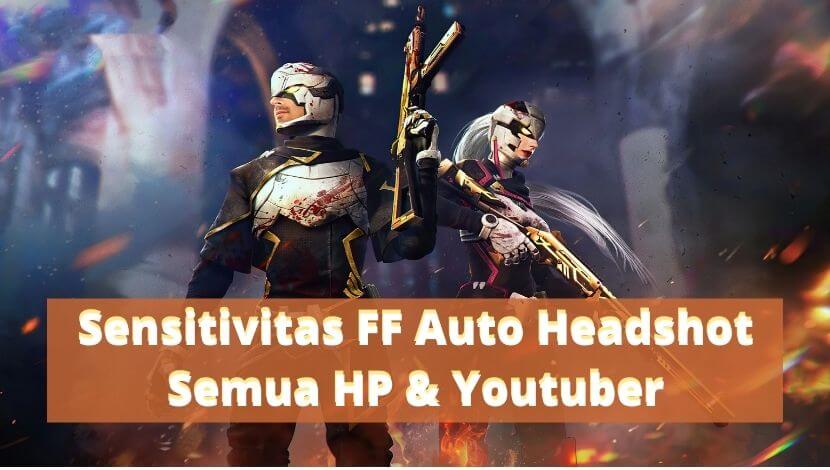 Sensitivitas FF Auto Headshot Semua HP Youtuber