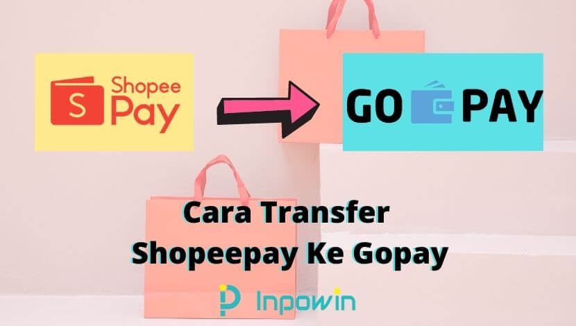 Cara Transfer Shopeepay Ke Gopay