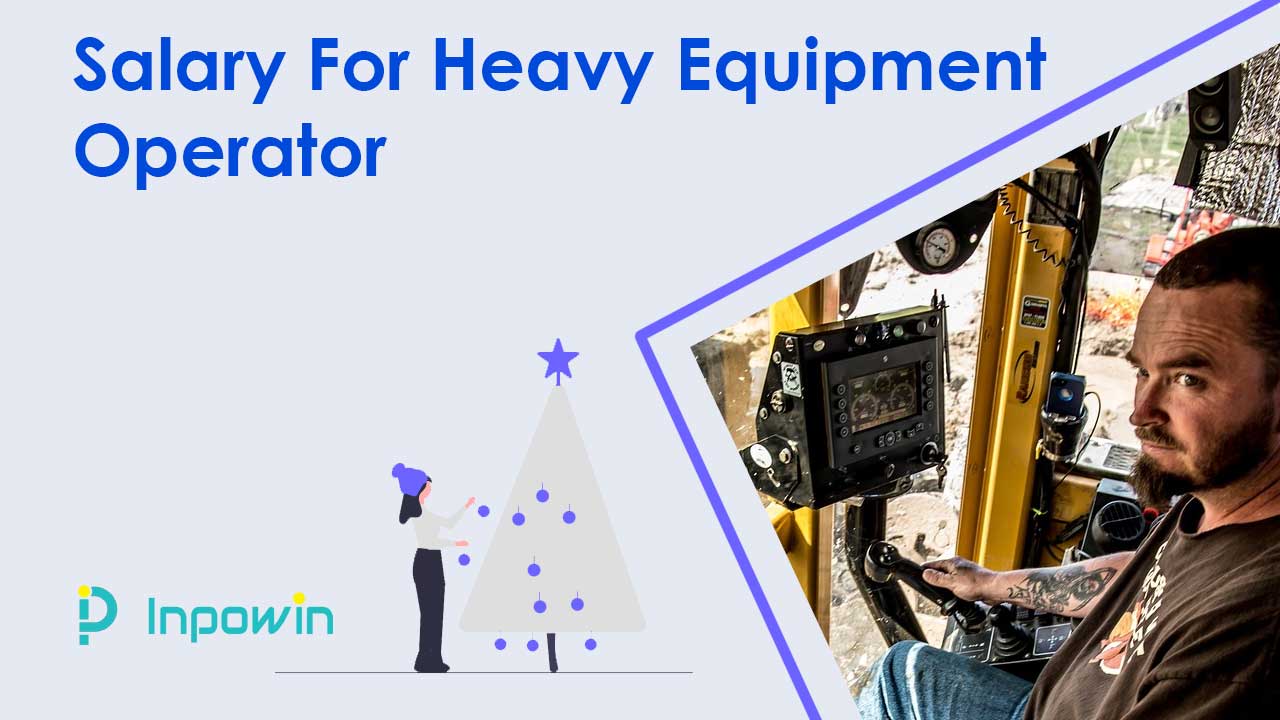 Salary For Heavy Equipment Operator