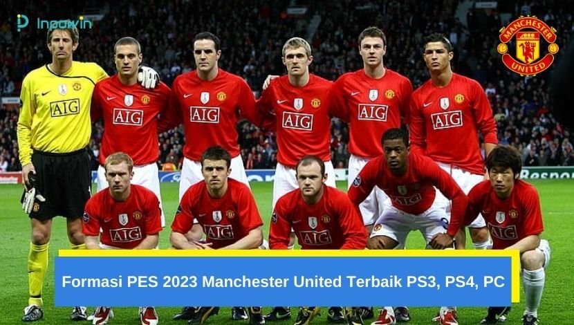 Formasi PES 2024 Manchester United Terbaik PS3, PS4, PC