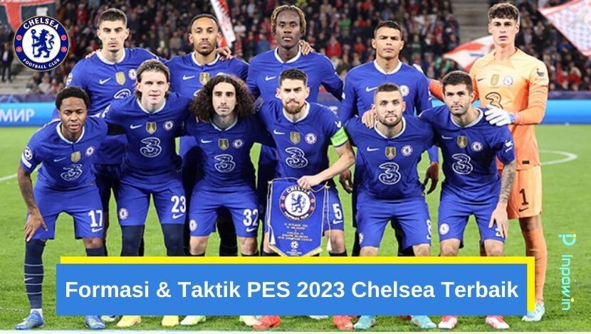 Formasi & Taktik PES 2024 Chelsea Terbaik