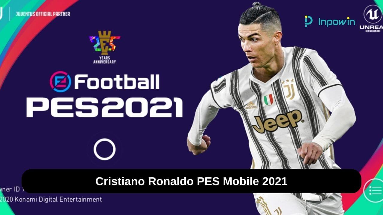 Cara Dapat Iconic Ronaldo PES Mobile 2021