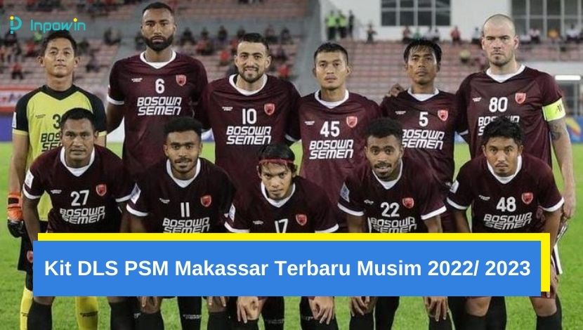 Kit DLS PSM Makassar Terbaru Musim 2022 2024