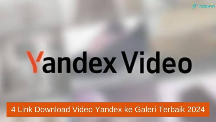 Link Download Video Yandex ke Galeri