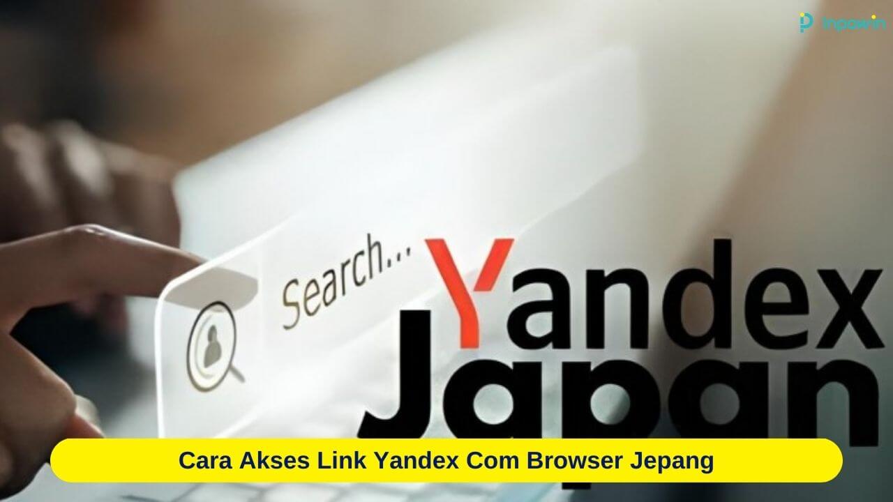 Link Yandex Com Browser Jepang