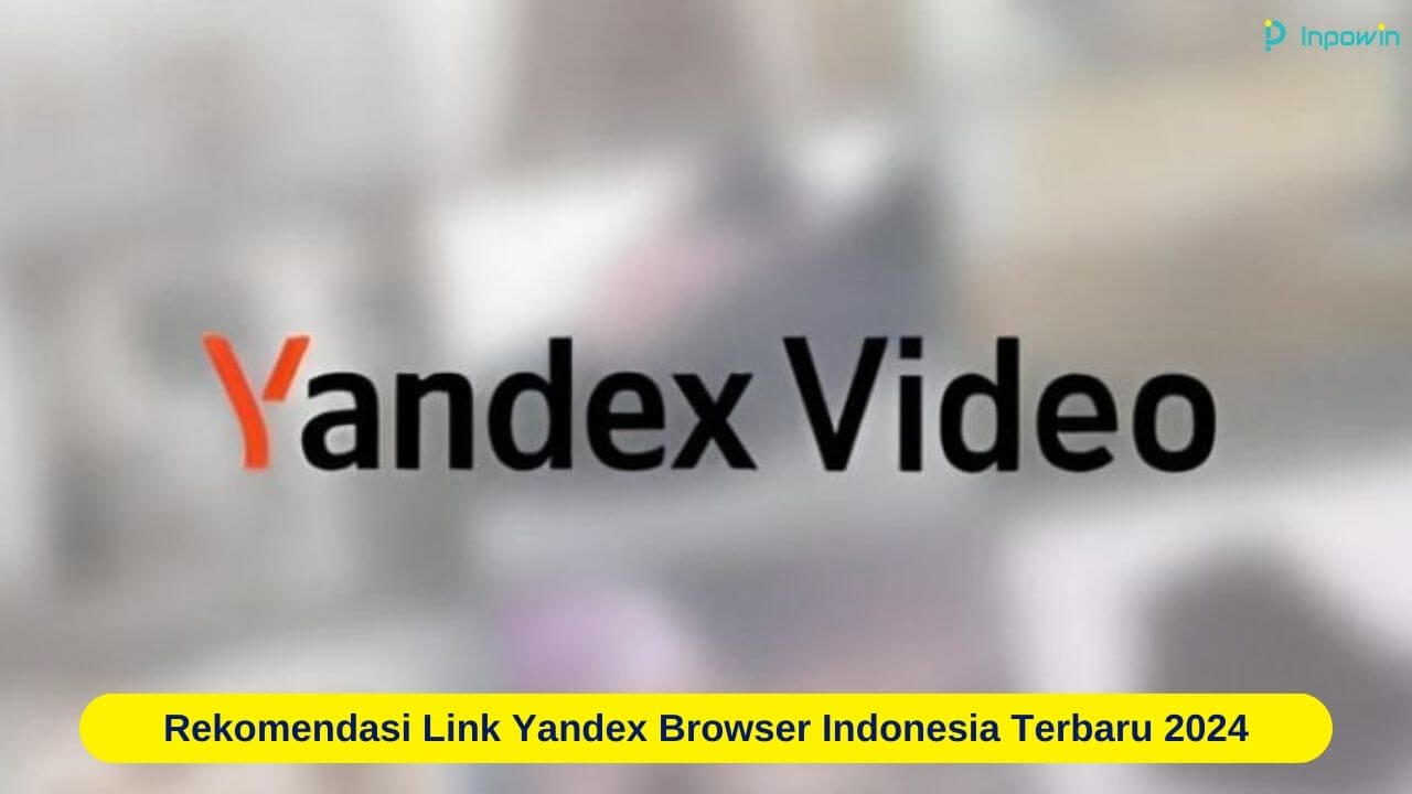 Link Yandex Browser Indonesia Terbaru