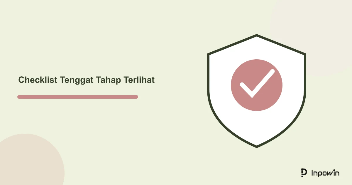 Ilustrasi checklist untuk memeriksa tahapan, bukti selesai, dan ketergantungan sebelum tenggat pekerjaan