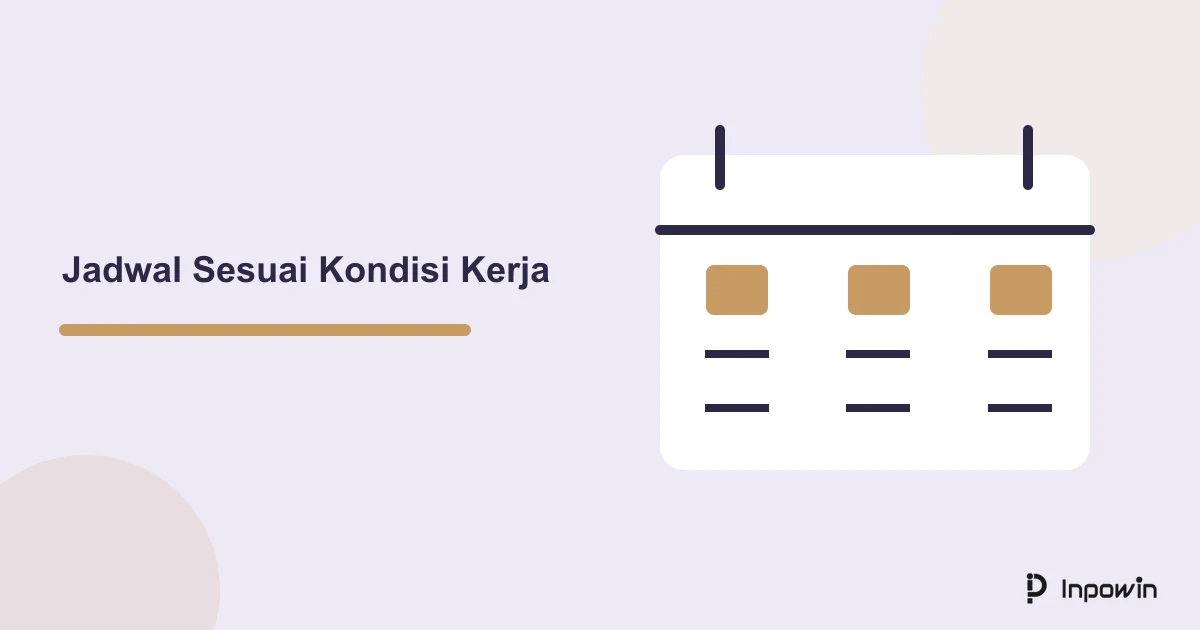 Ilustrasi kalender untuk menempatkan tugas berdasarkan pengamatan kesiapan dan jendela waktu yang tersedia